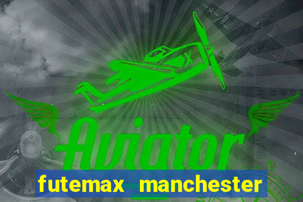 futemax manchester united ao vivo